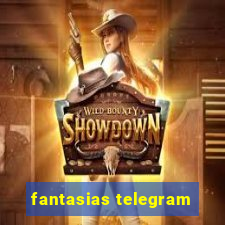 fantasias telegram